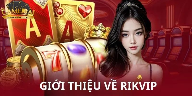 Rikvip – Cổng game bài đổi thưởng hàng đầu Việt Nam 2025 1 Rikvip-2