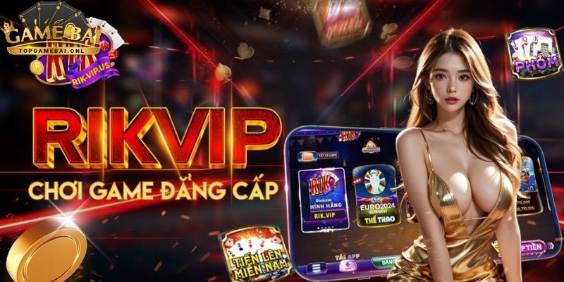 Rikvip – Cổng game bài đổi thưởng hàng đầu Việt Nam 2025 4 Rikvip-5