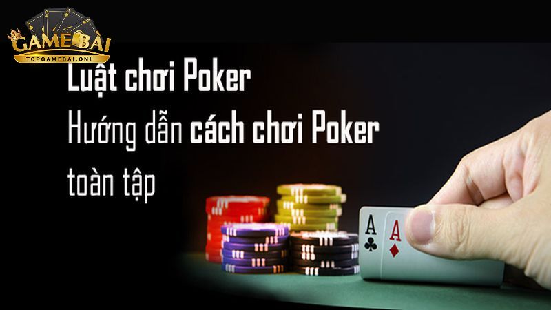 Cách Chơi Poker Từ A-Z Bách Chiến Bách Thắng Từ Các Cao Thủ 2 cach-choi-poker-tu-a-z-2