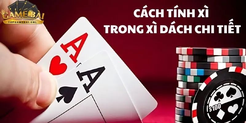 Xì Dách Đổi Thưởng: Chiến Lược Chơi Và Quy Tắc Cơ Bản 2 xi-dach-doi-thuong-3
